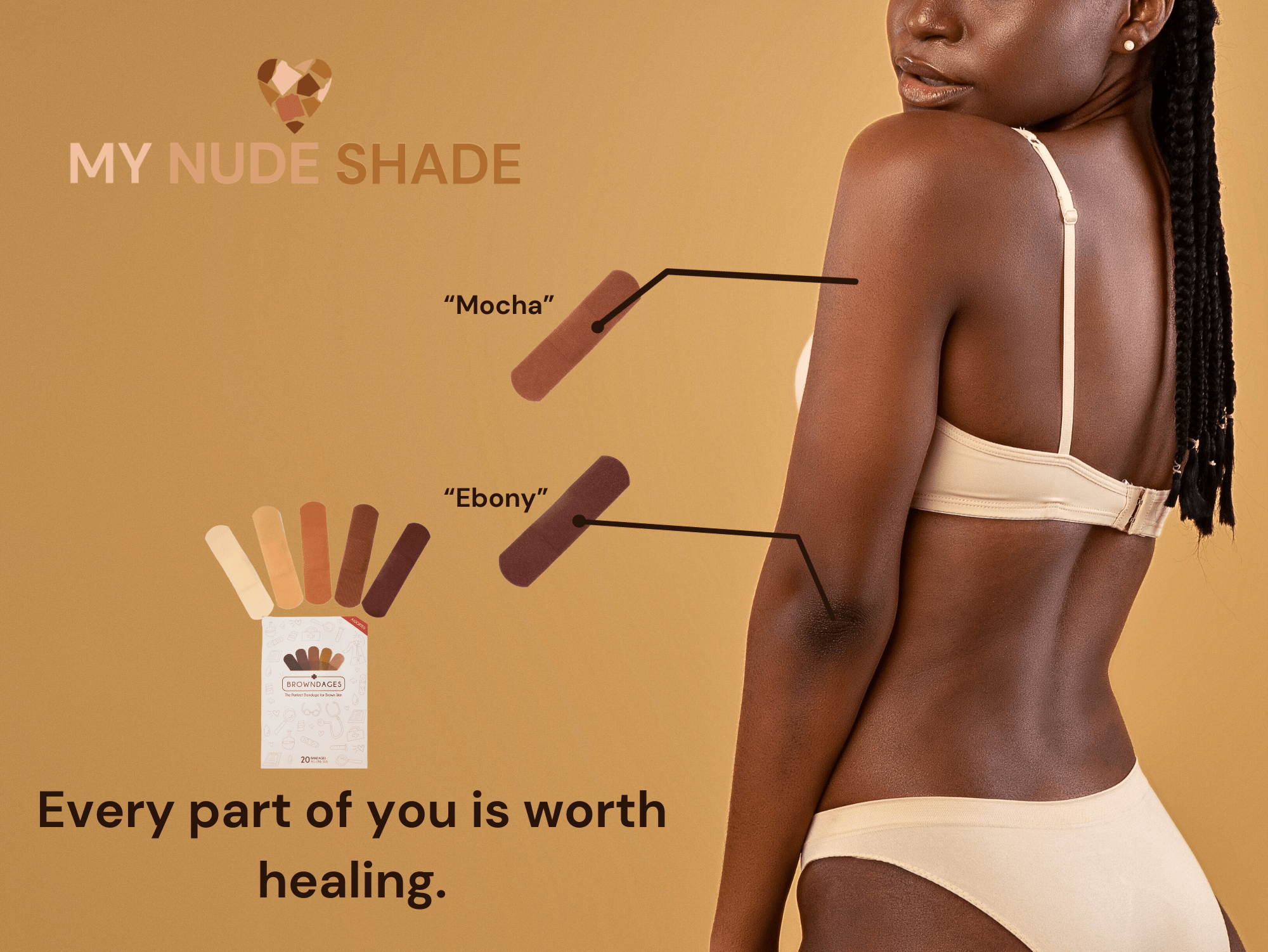 A display ad showing assorted skin tone Band-Aids for a dark skin model posed in beige underwear with a My Nude Shade logo.