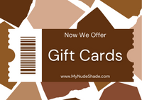 My Nude Shade Now Offers Gift Cards For Easy Gift Giving