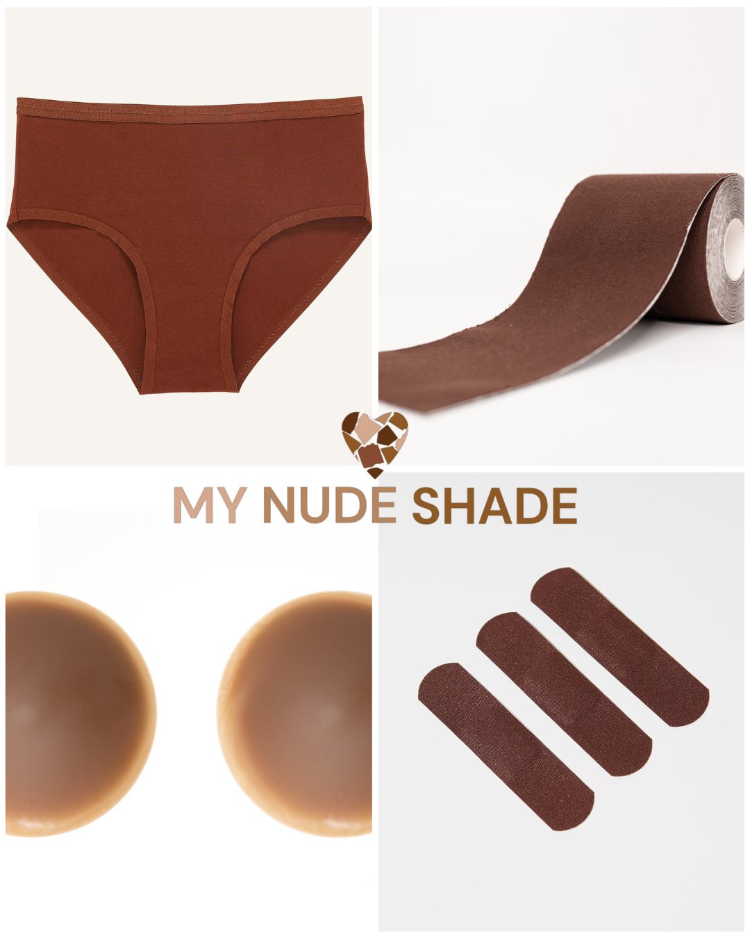 A pair of dark brown mid-rise briefs, a dark brown boob tape, dark brown silicone nipple covers, and three dark brown bandages for brown skin on a white background with a My Nude Shade logo.